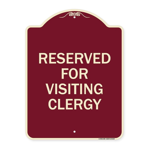 Reserved for Visiting Clergy Heavy-Gauge Aluminum Architectural Sign, 24" x 18", BU-1824-23169